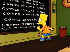 COFFEE IS NOT FOR KIDS